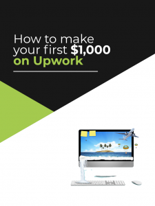 How to make your first $1,000 on Upwork ebook cover
